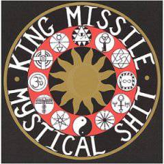 King Missile : Mystical Shit